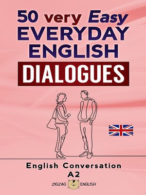 cover image of 50 very Easy Everyday English Dialogues--A2